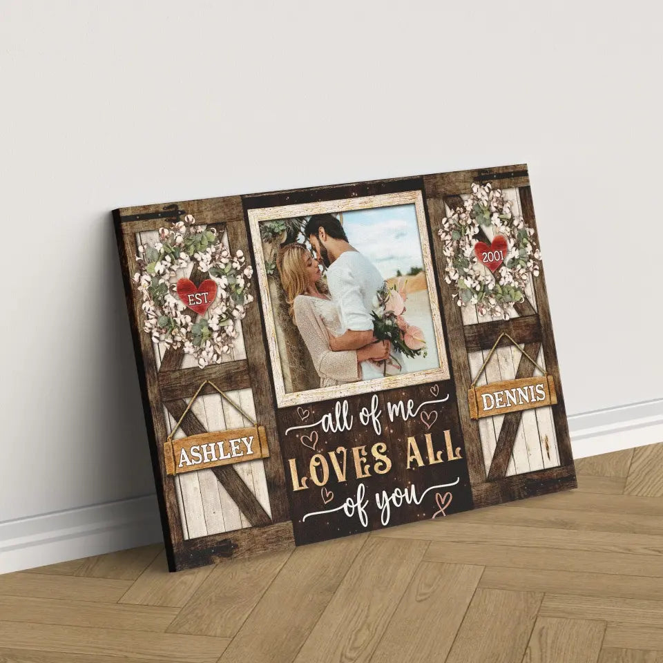 Personalized Photo Canvas Prints, Gifts For Couples, Anniversary Gifts For Husband, Gifts For Wife, All Of Me Love All Of You Dem Canvas