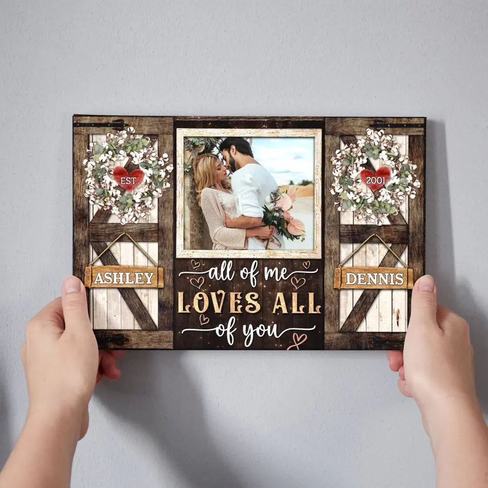 Personalized Photo Canvas Prints, Gifts For Couples, Anniversary Gifts For Husband, Gifts For Wife, All Of Me Love All Of You Dem Canvas