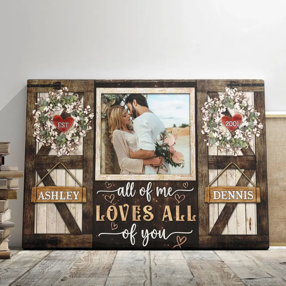 Personalized Photo Canvas Prints, Gifts For Couples, Anniversary Gifts For Husband, Gifts For Wife, All Of Me Love All Of You Dem Canvas