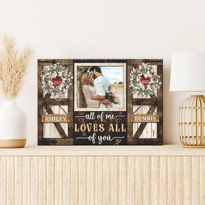 Personalized Photo Canvas Prints, Gifts For Couples, Anniversary Gifts For Husband, Gifts For Wife, All Of Me Love All Of You Dem Canvas