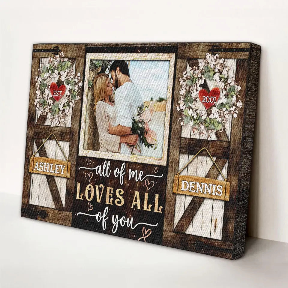Personalized Photo Canvas Prints, Gifts For Couples, Anniversary Gifts For Husband, Gifts For Wife, All Of Me Love All Of You Dem Canvas
