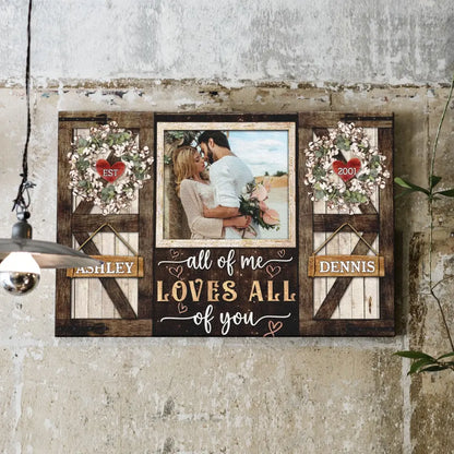 Personalized Photo Canvas Prints, Gifts For Couples, Anniversary Gifts For Husband, Gifts For Wife, All Of Me Love All Of You Dem Canvas