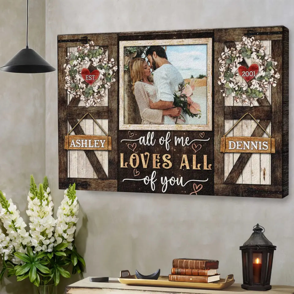 Personalized Photo Canvas Prints, Gifts For Couples, Anniversary Gifts For Husband, Gifts For Wife, All Of Me Love All Of You Dem Canvas