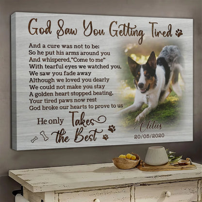 Personalized Photo Canvas Prints, Dog Loss Gifts, Pet Memorial Gifts, Dog Sympathy, God Saw You Getting Tired Dem Canvas