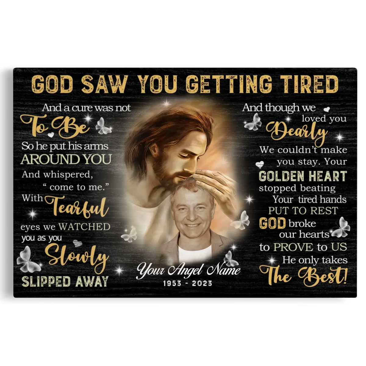 Memorial Canvas Prints - Personalized Canvas Prints - God Saw You are Getting Tired