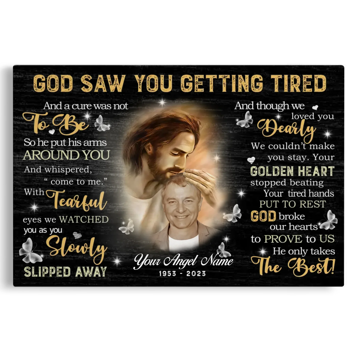 Memorial Canvas Prints - Personalized Canvas Prints - God Saw You are Getting Tired
