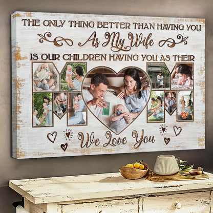 Mother's Day Personalized Canvas Prints - Custom Photo & Text - 5 Sizes - Gift For Mom, Family Gifts, Best Mother’s Day Gift For Wife - Dem Canvas