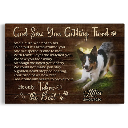 Personalized Photo Canvas Prints, Dog Loss Gifts, Pet Memorial Gifts, Dog Sympathy, God Saw You Getting Tired Dem Canvas