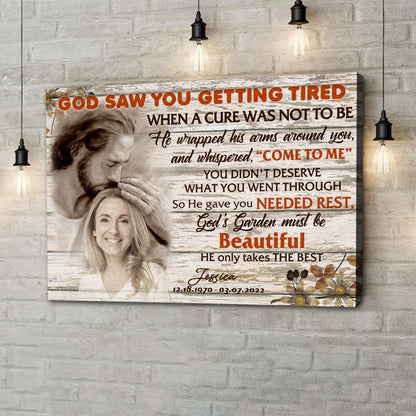 "God Saw You Getting Tired and Now You’re Safe in God’s Hand" - Personalized Photo Memorial Canvas / Poster